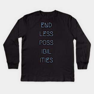 Endless Possibilties Kids Long Sleeve T-Shirt